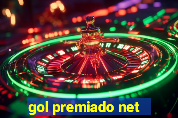 gol premiado net - Riches